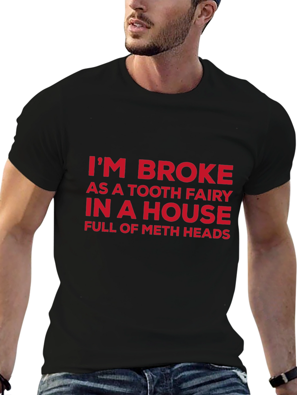 Funny Slogan Tee: Im Broke Tooth Fairy