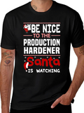 Funny Christmas Production Hardener T-Shirt