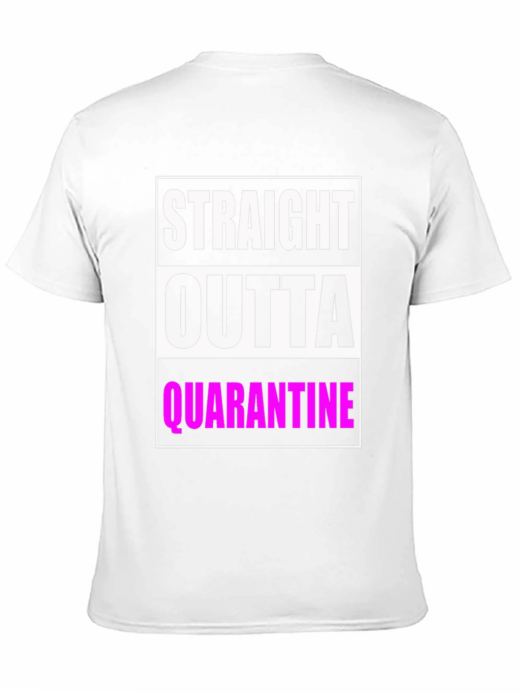 Straight Outta Quarantine Graphic T-Shirt