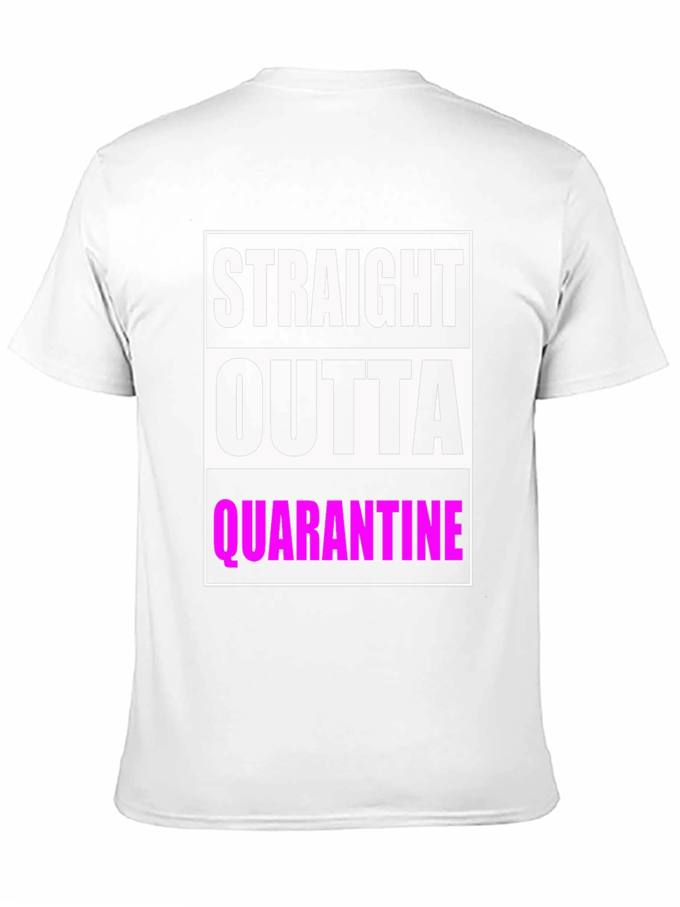 Straight Outta Quarantine Graphic T-Shirt