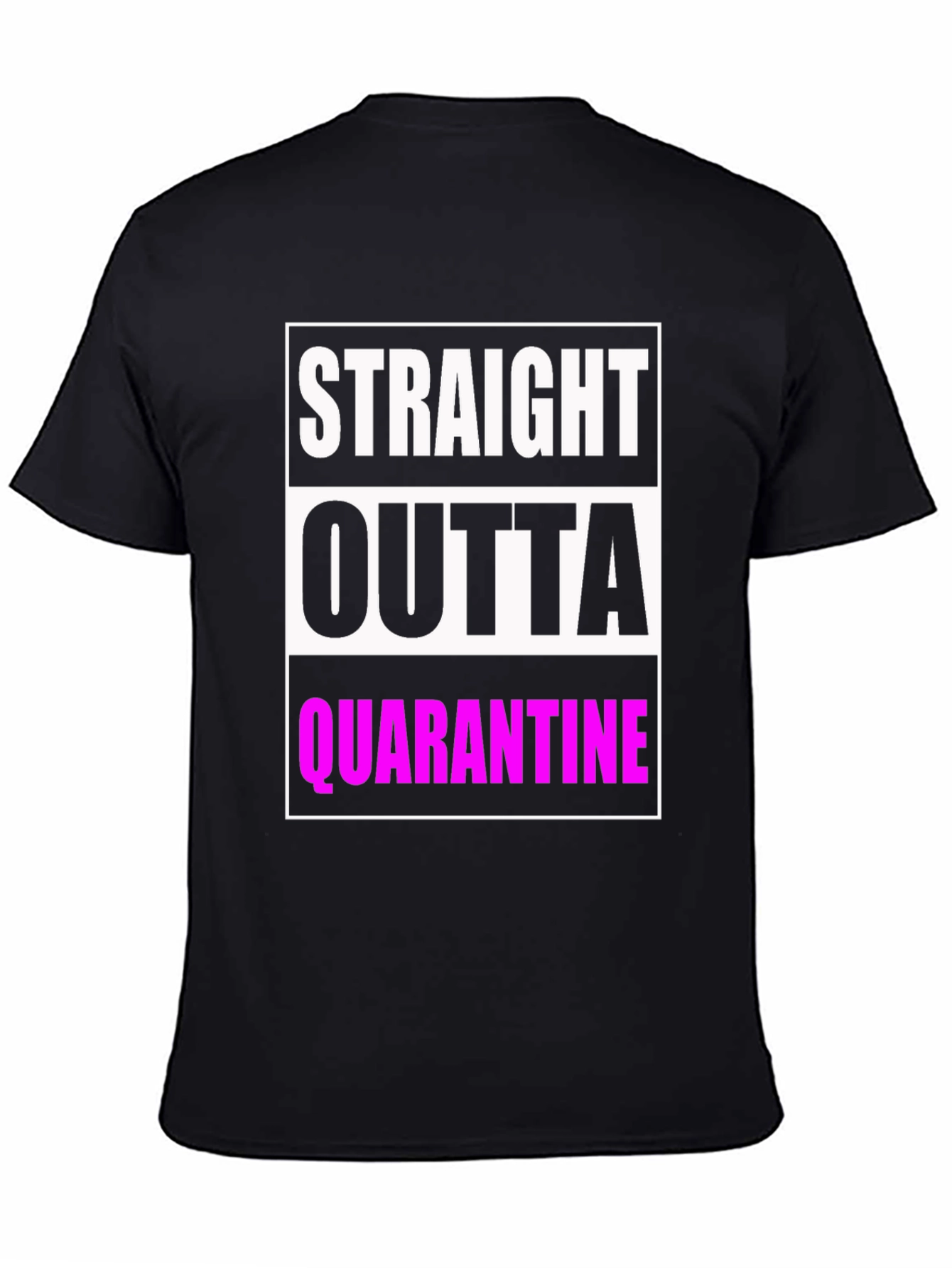 Straight Outta Quarantine Graphic T-Shirt