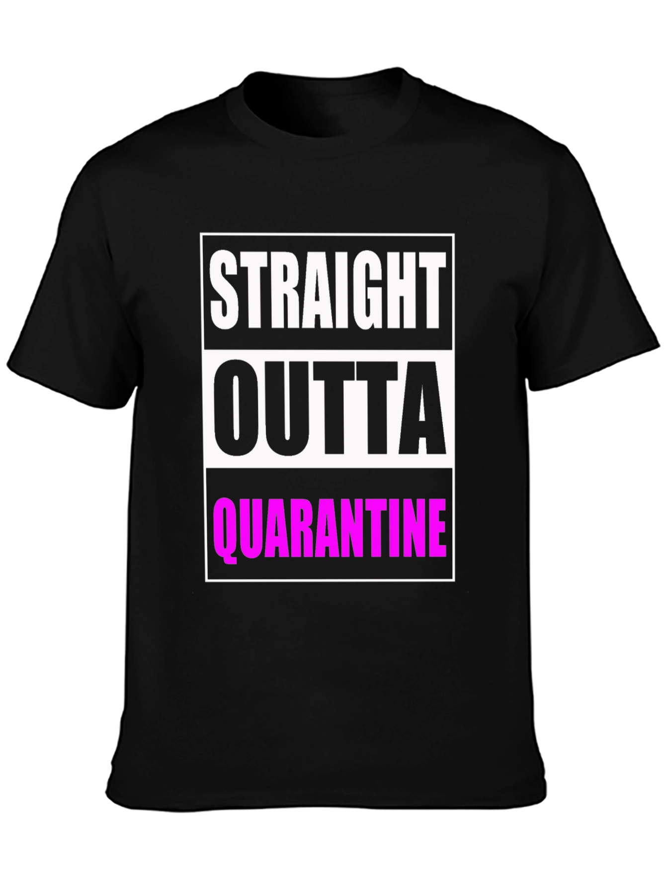 Straight Outta Quarantine Graphic T-Shirt