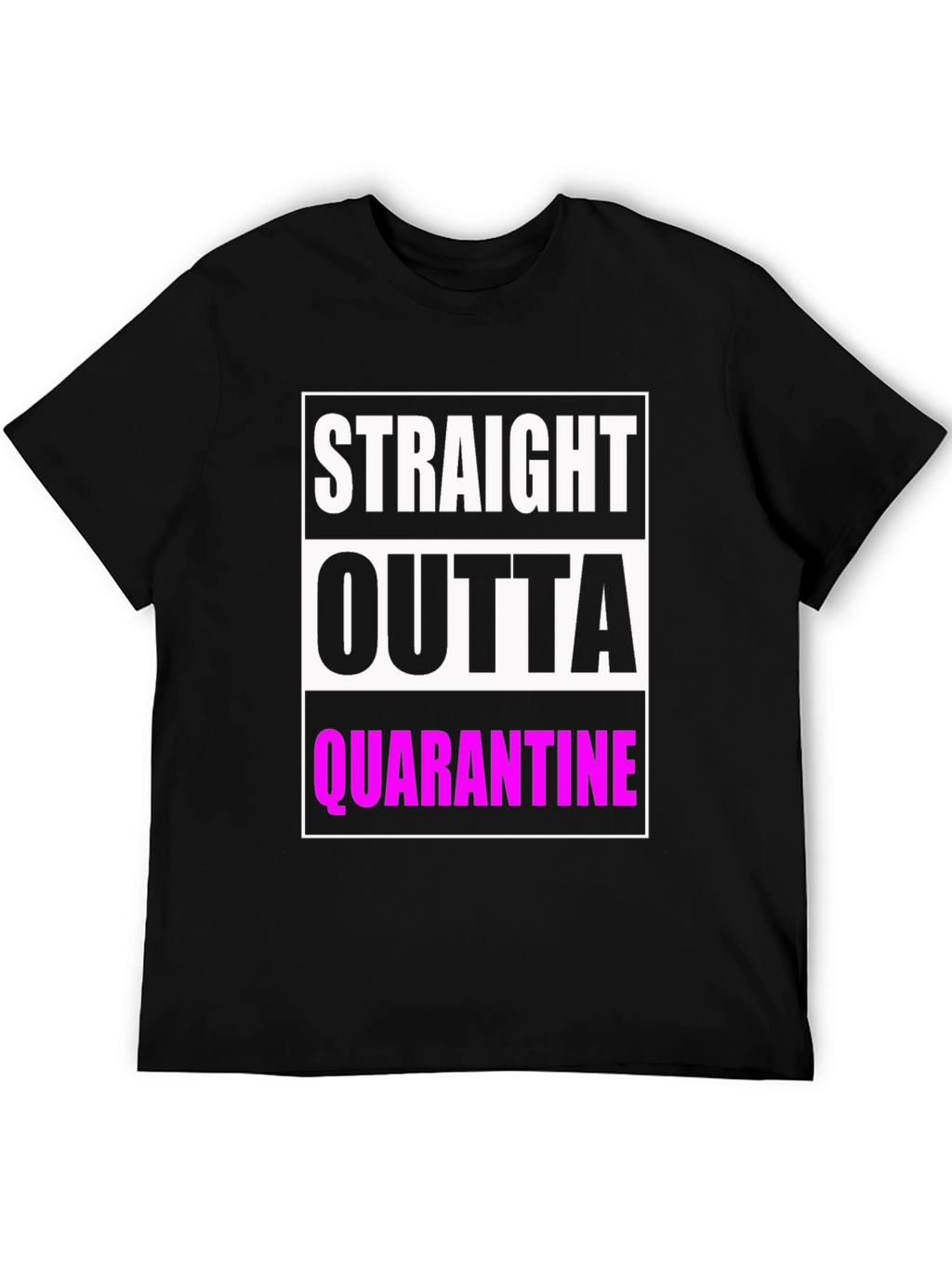 Straight Outta Quarantine Graphic T-Shirt