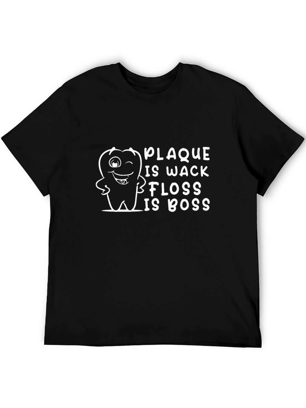 Plaque Is Wack Floss Is Boss Graphic T-Shirt