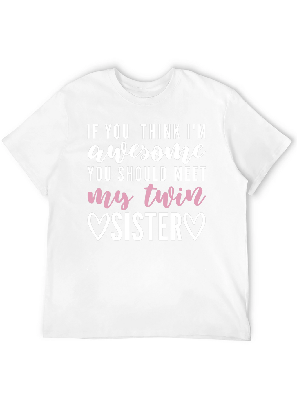 Awesome Twin Sister T-Shirt - Funny Sibling Gift