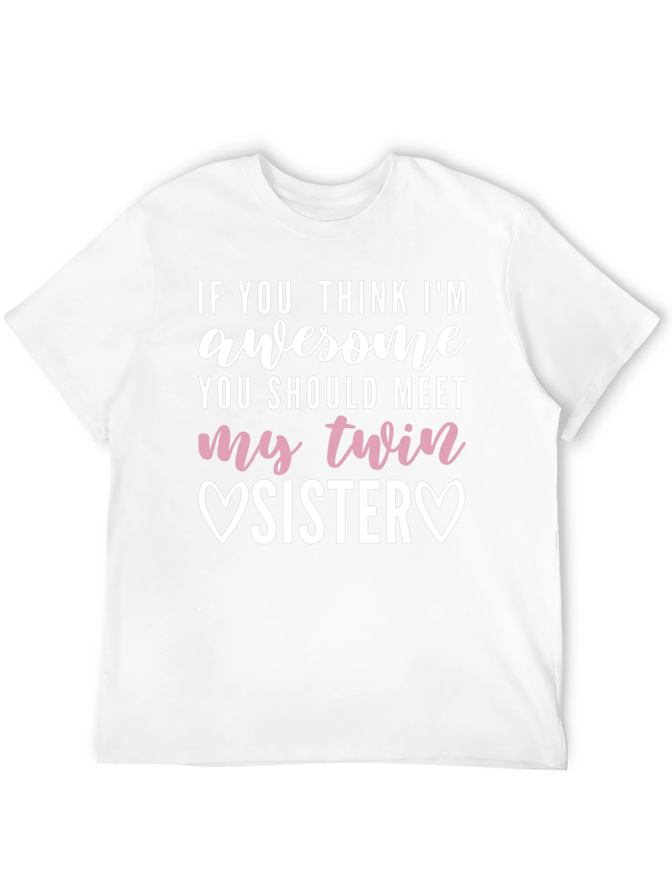Awesome Twin Sister T-Shirt - Funny Sibling Gift