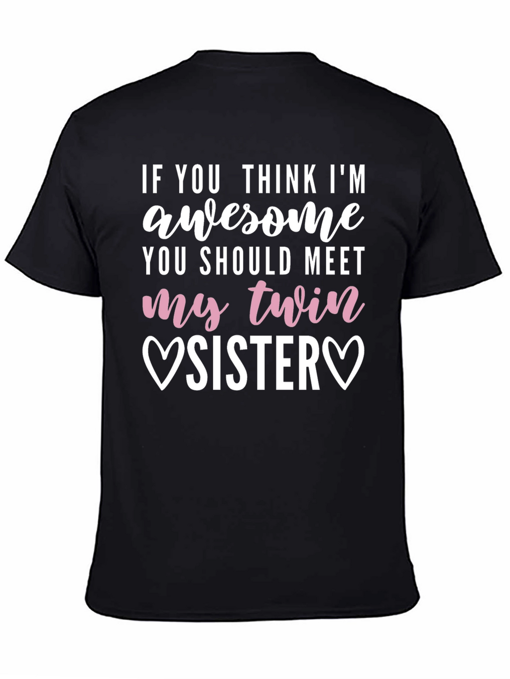 Awesome Twin Sister T-Shirt - Funny Sibling Gift