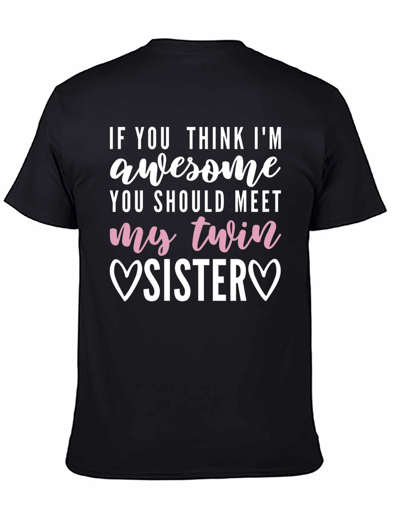Awesome Twin Sister T-Shirt - Funny Sibling Gift