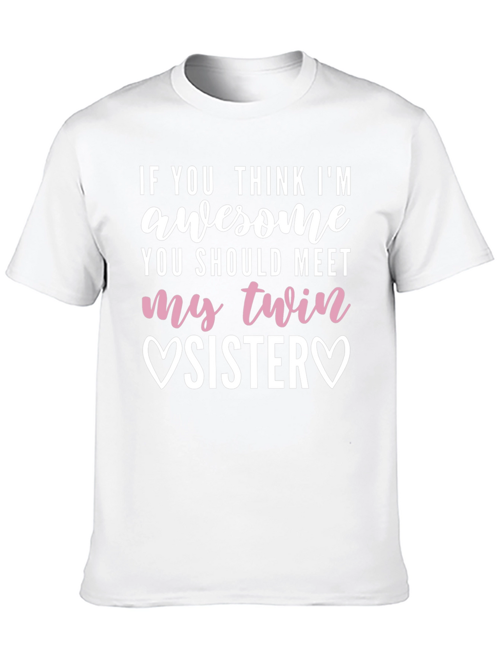 Awesome Twin Sister T-Shirt - Funny Sibling Gift
