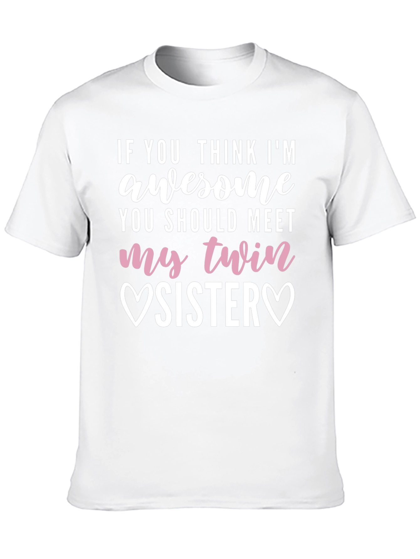 Awesome Twin Sister T-Shirt - Funny Sibling Gift