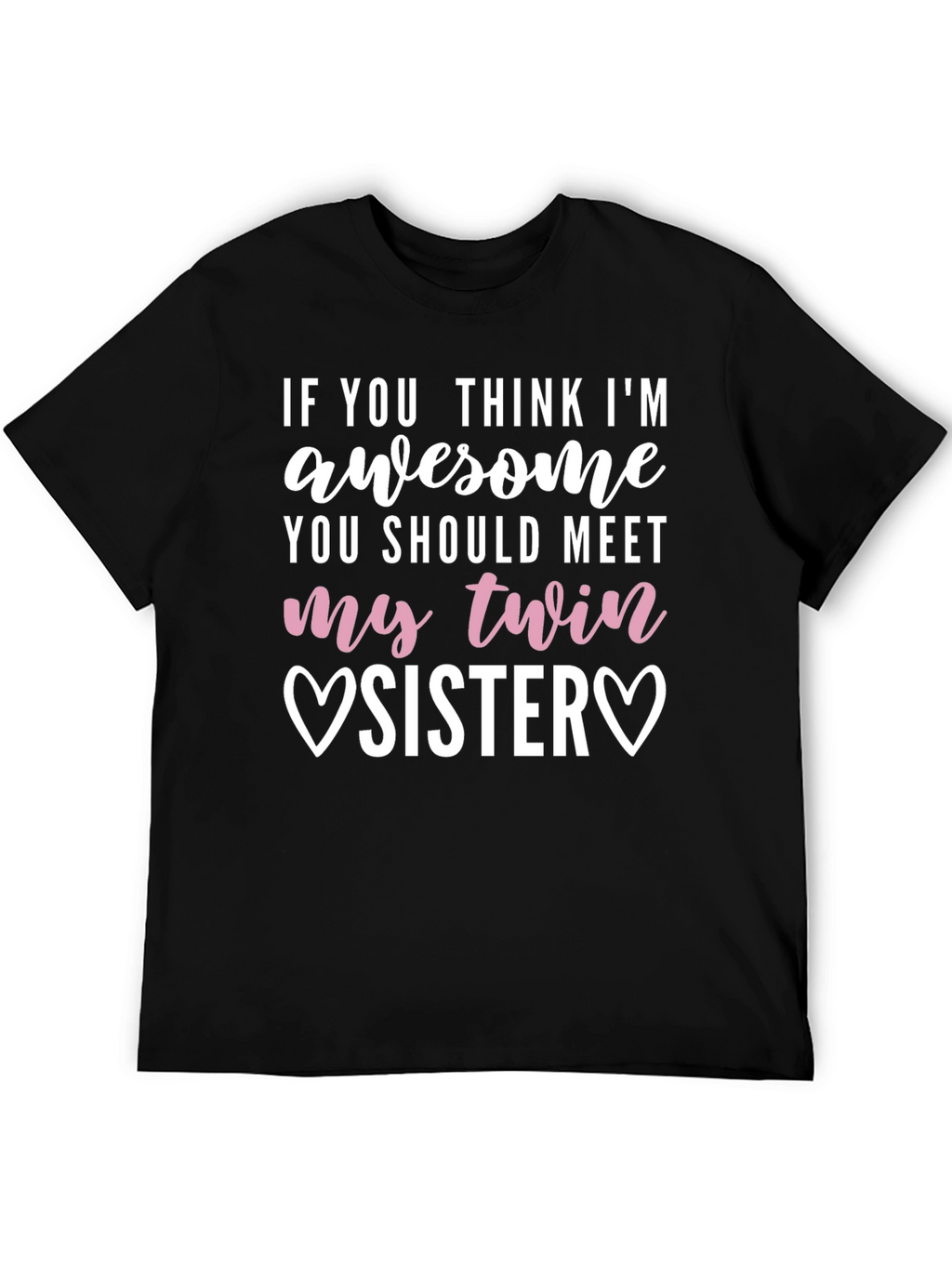 Awesome Twin Sister T-Shirt - Funny Sibling Gift
