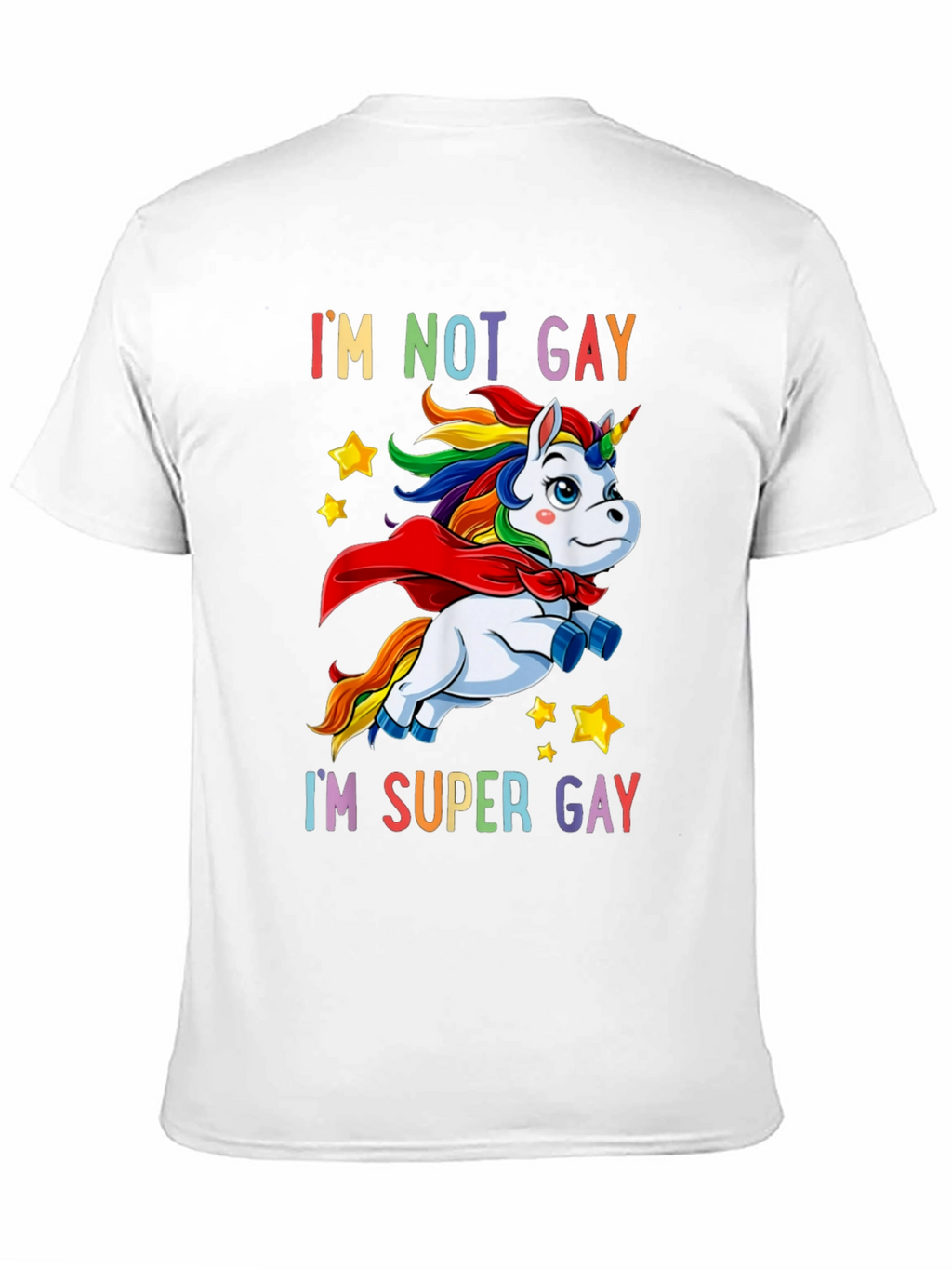 Im Not Gay Im Super Gay T-Shirt