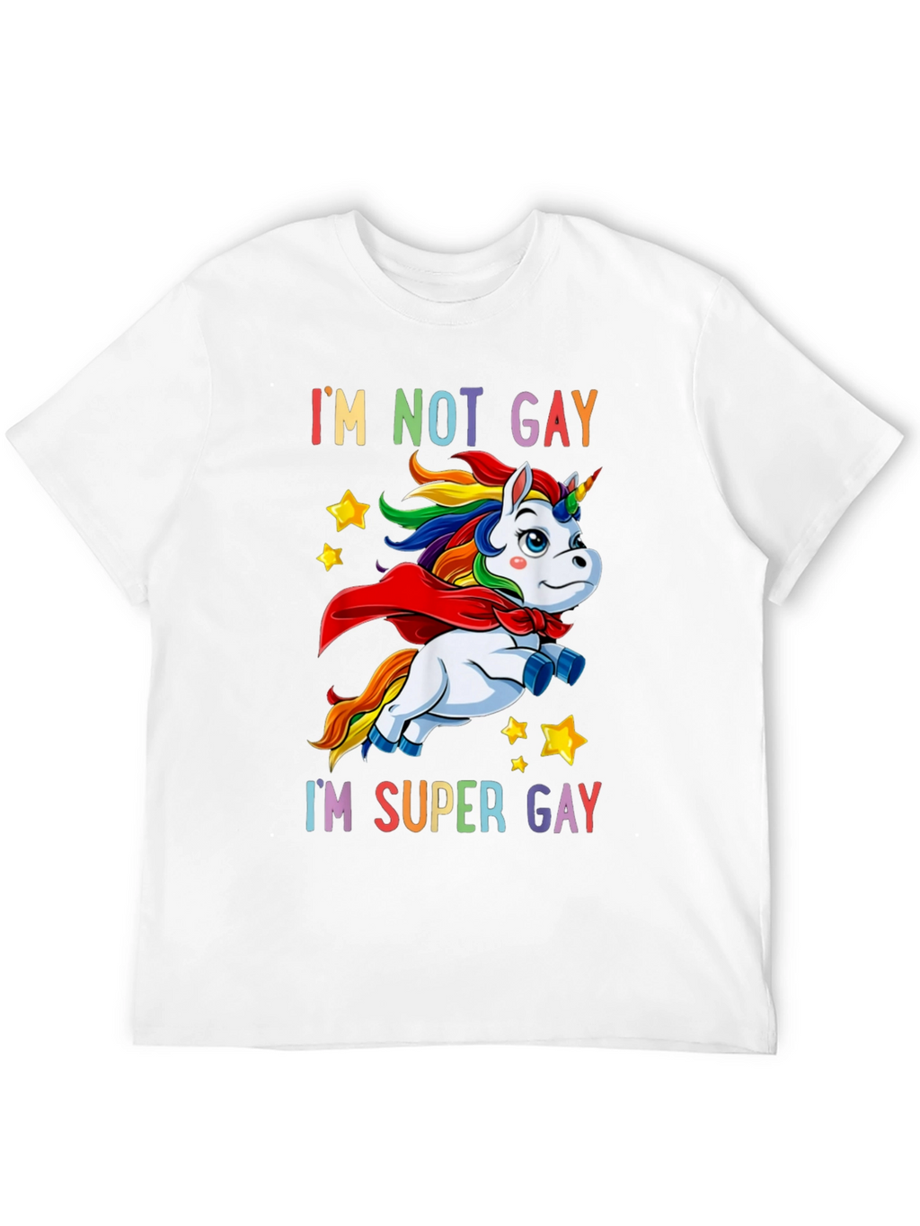Im Not Gay Im Super Gay T-Shirt