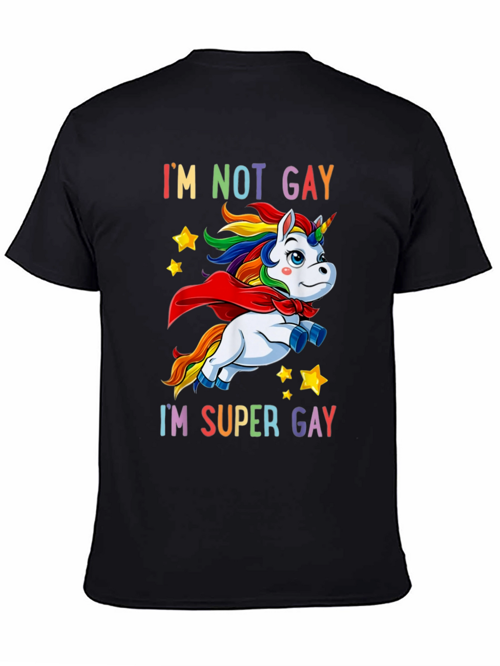 Im Not Gay Im Super Gay T-Shirt