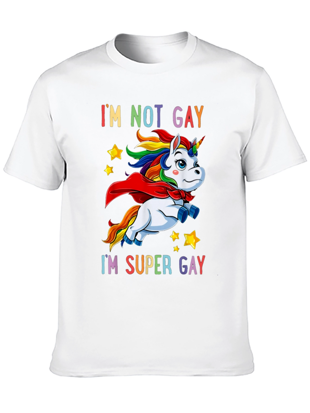 Im Not Gay Im Super Gay T-Shirt