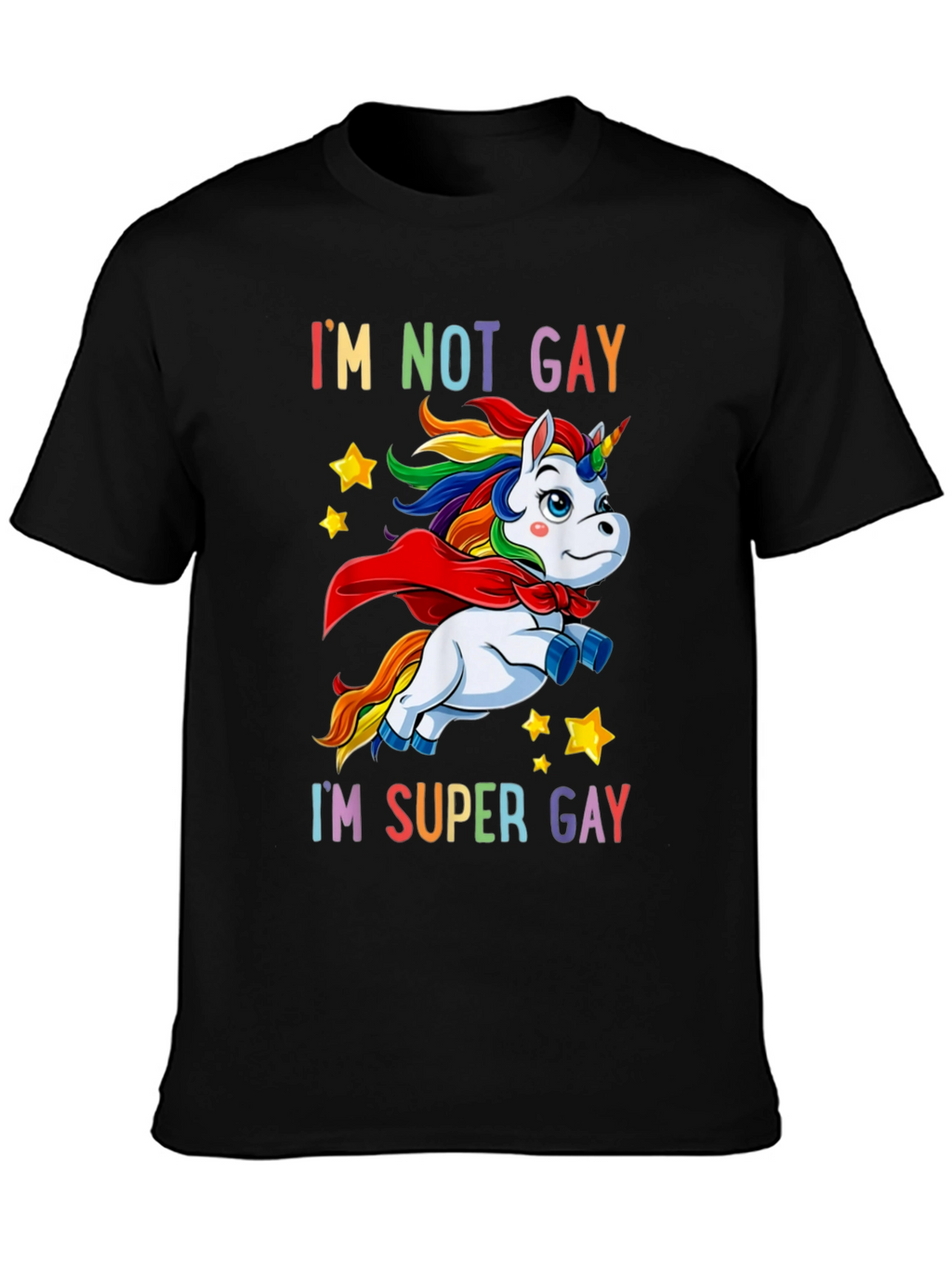 Im Not Gay Im Super Gay T-Shirt