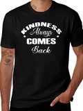 Kindness Always Comes Back Graphic Tee