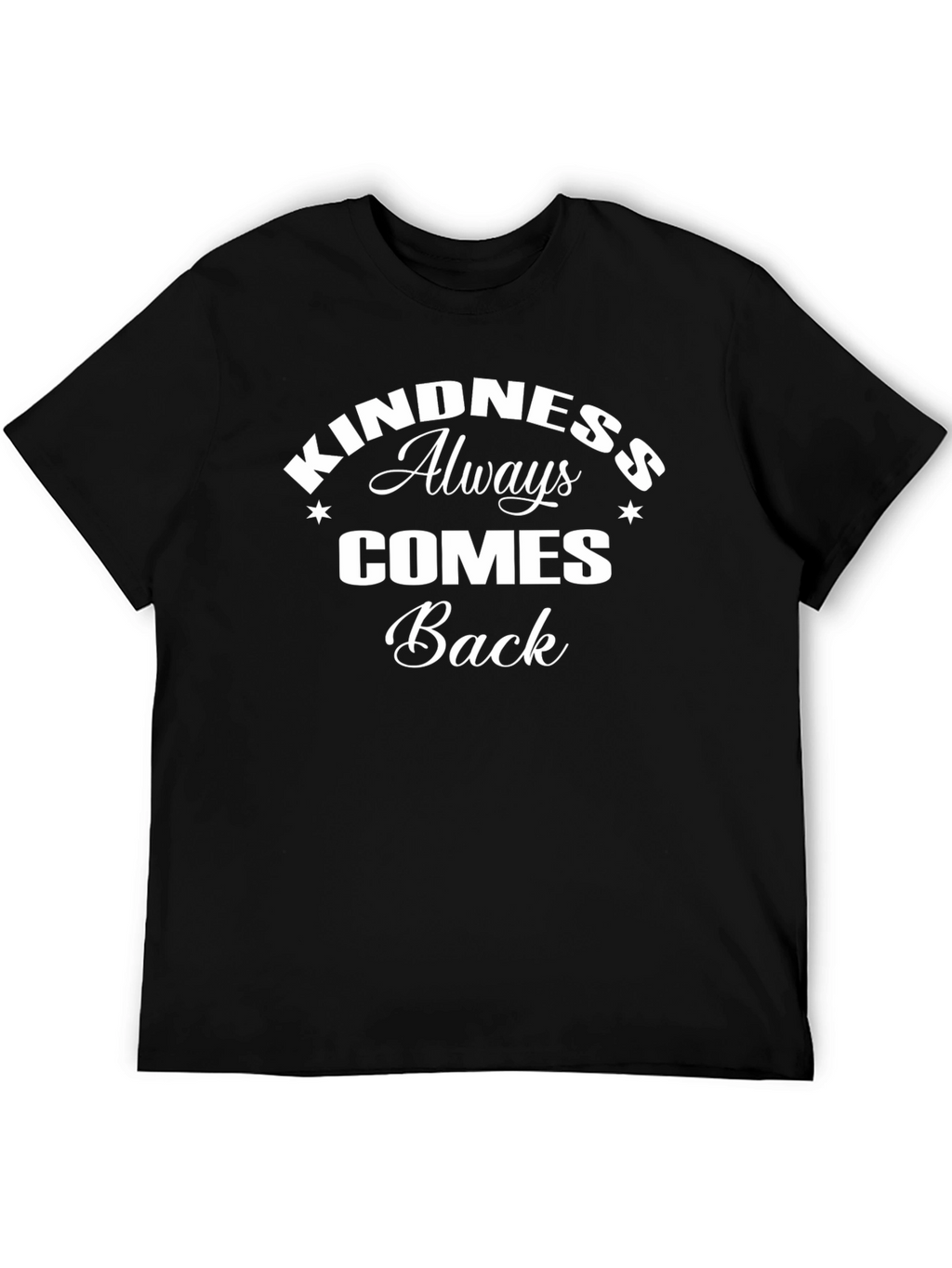 Kindness Always Comes Back Graphic Tee