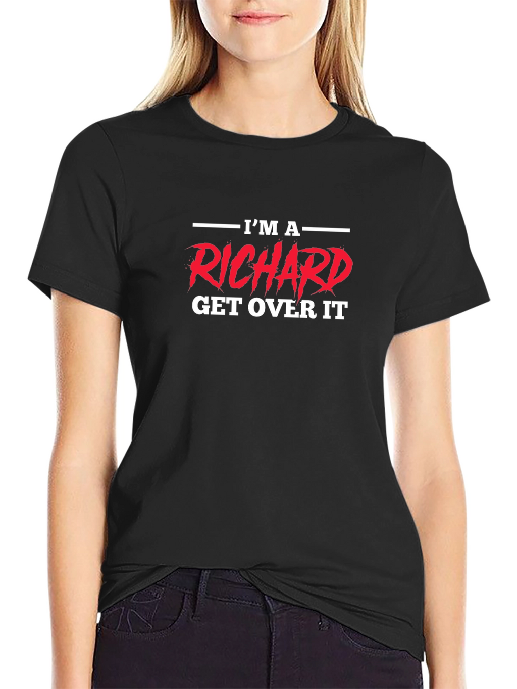Im A Richard Get Over It Graphic Tee