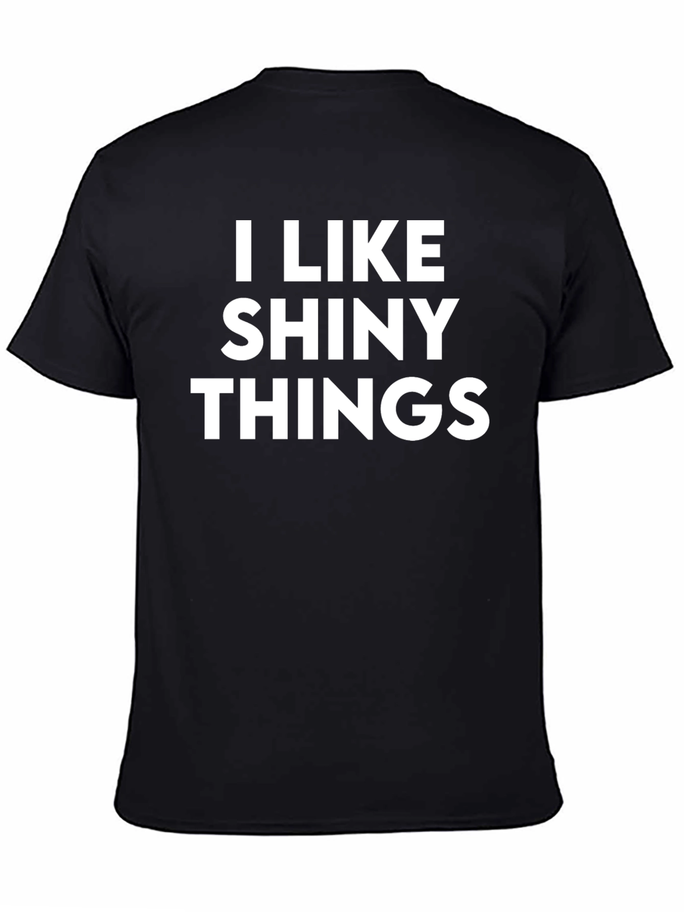 I Like Shiny Things - Black Graphic Tee