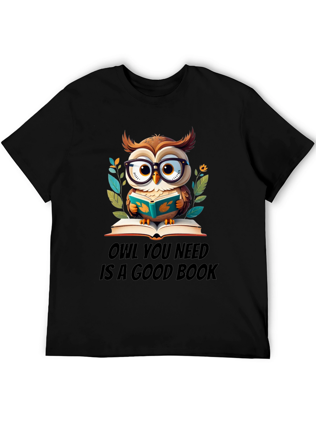 Owl You Need Is A Good Book T-Shirt