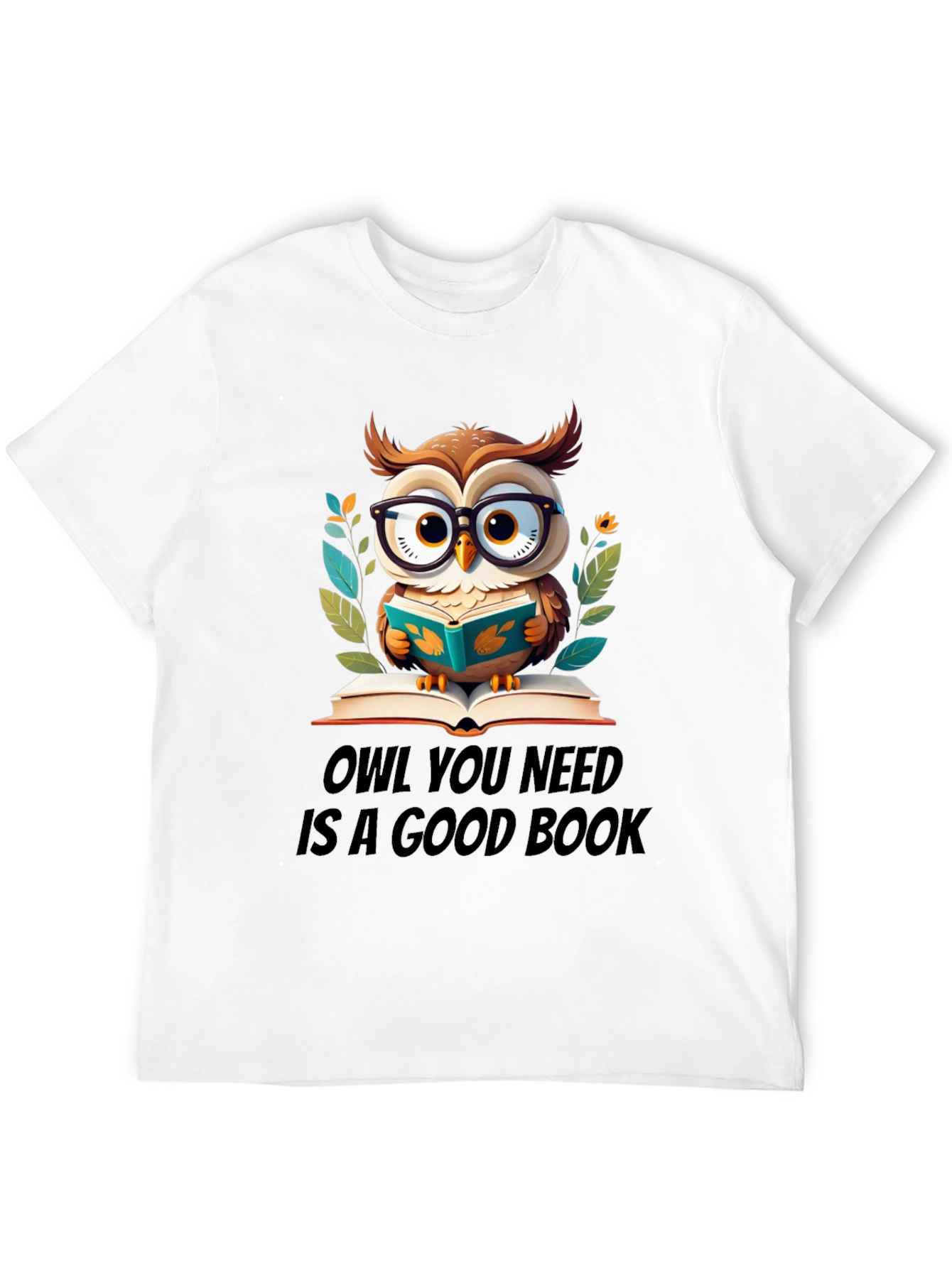 Owl You Need Is A Good Book T-Shirt