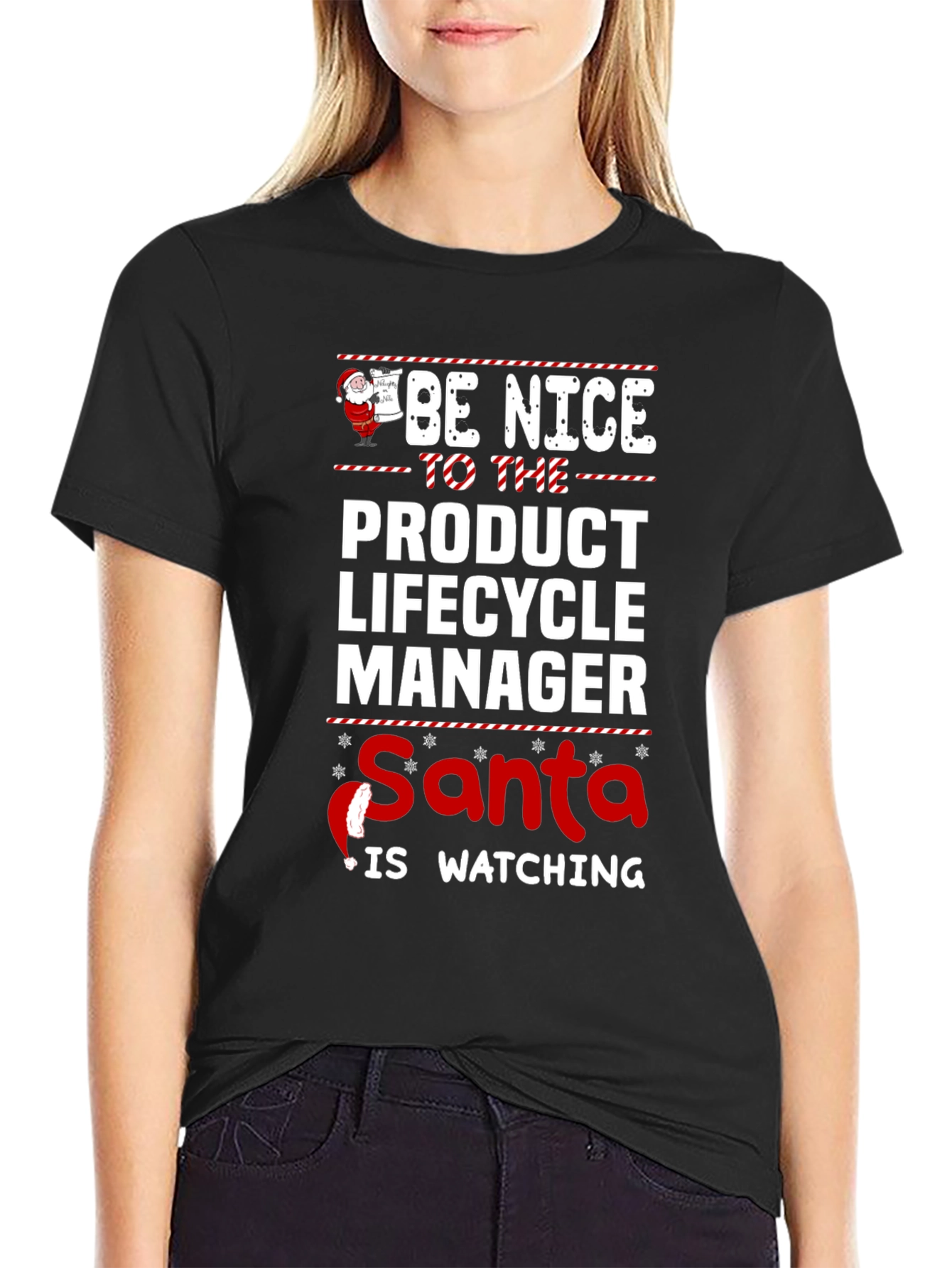 Be Nice to the Product Lifecycle Manager Santa Watching T-Shirt