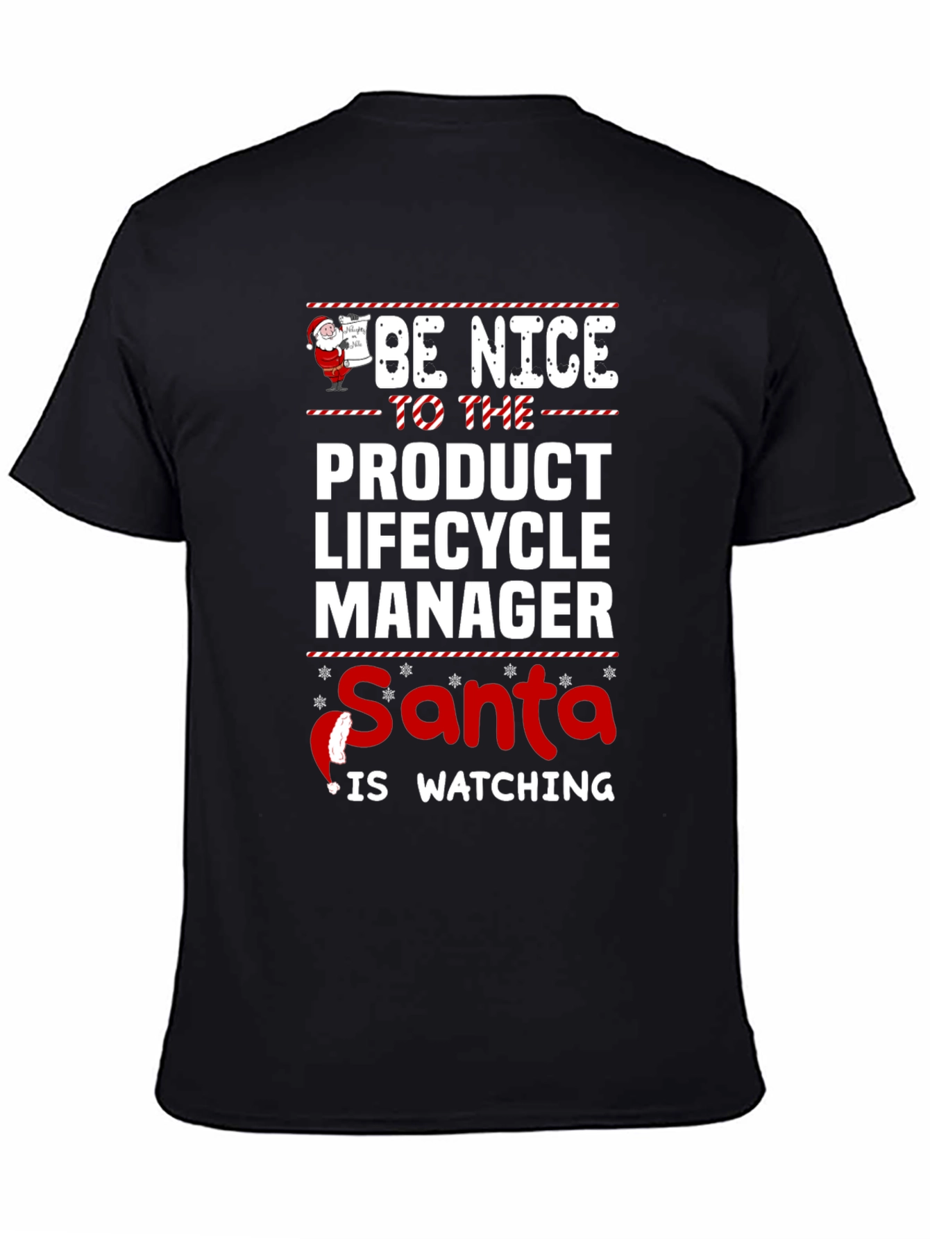 Be Nice to the Product Lifecycle Manager Santa Watching T-Shirt