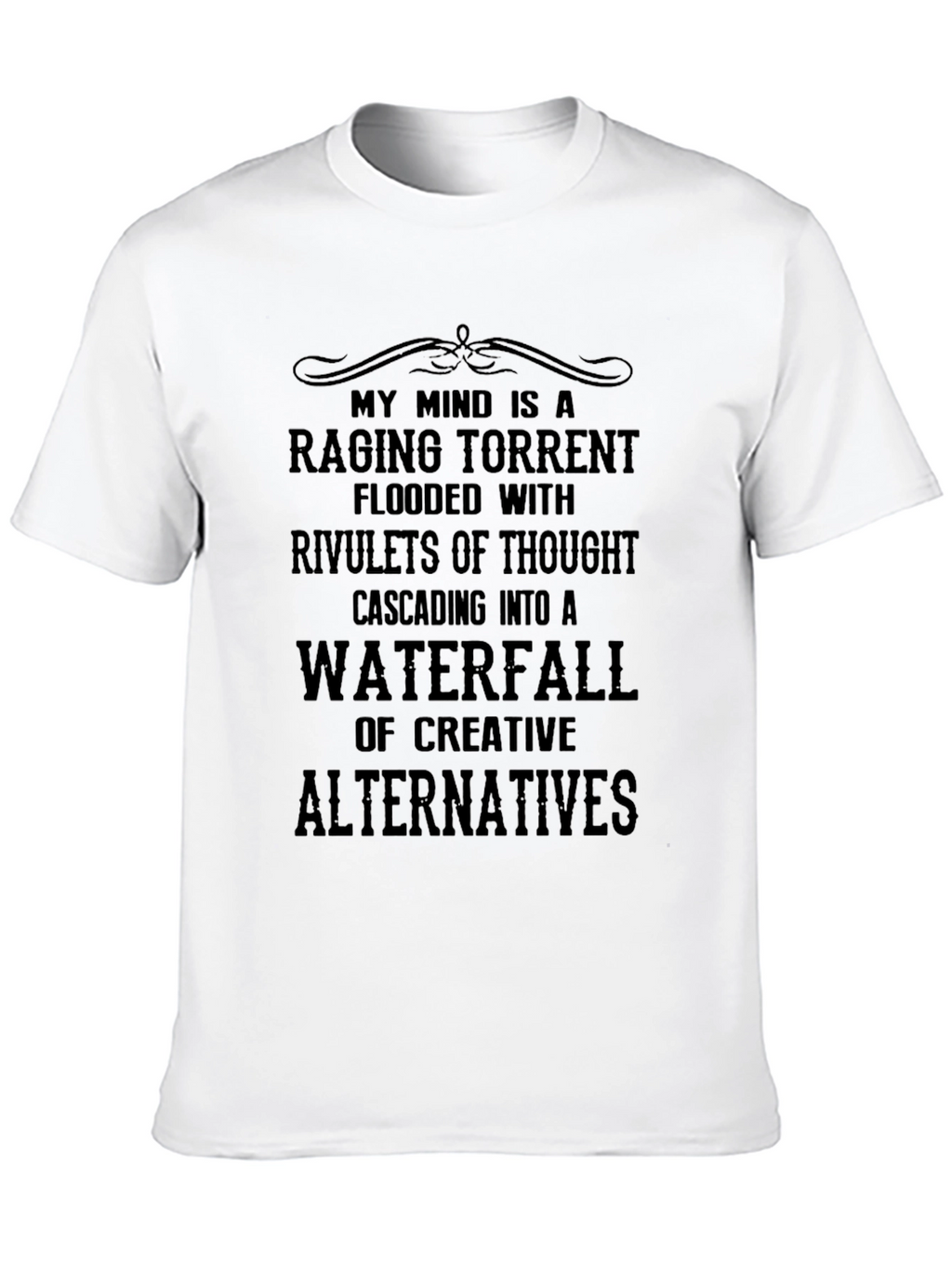 Raging Torrent Mind T-Shirt