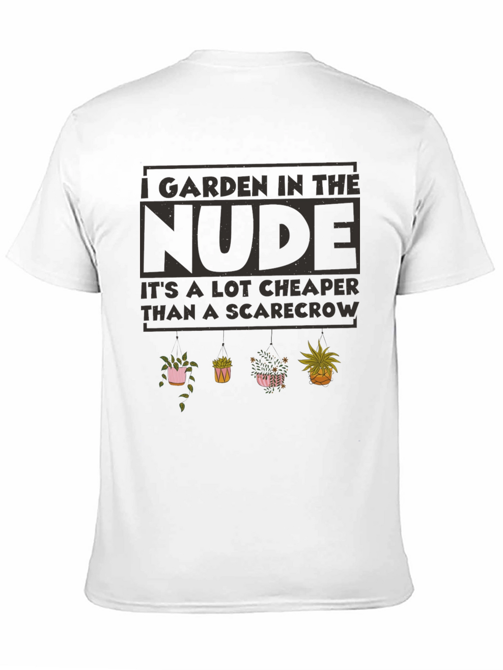I Garden in The Nude T-Shirt