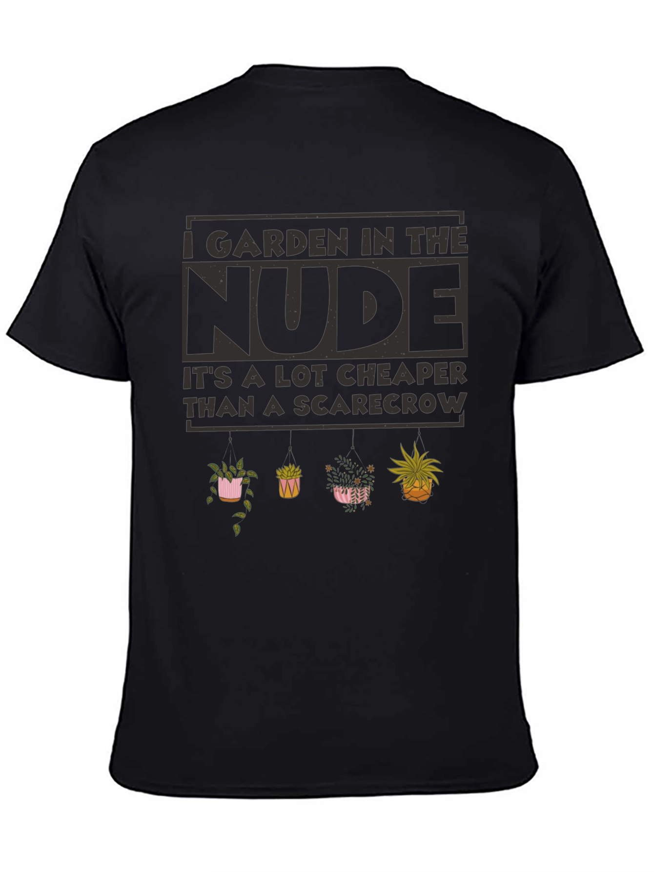 I Garden in The Nude T-Shirt