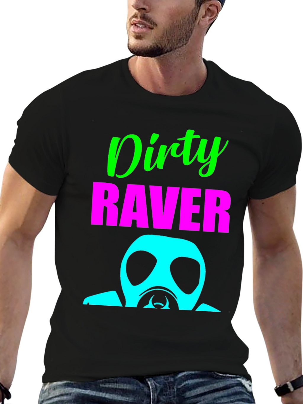 Dirty Raver T-Shirt - Unique Party Top
