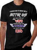 Better Man Wife and Kids Graphic T-Shirt