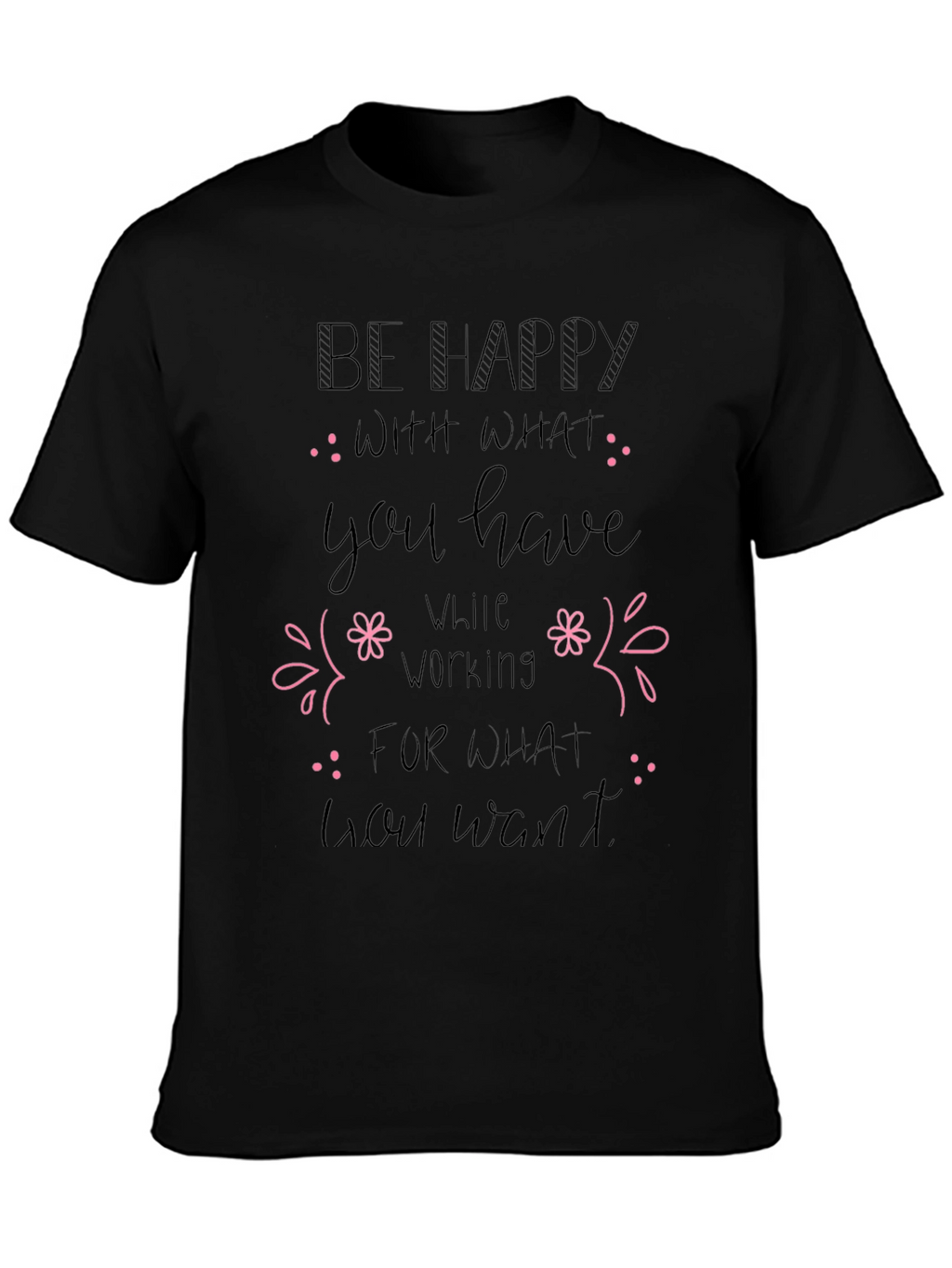 Motivational Be Happy Graphic Tee