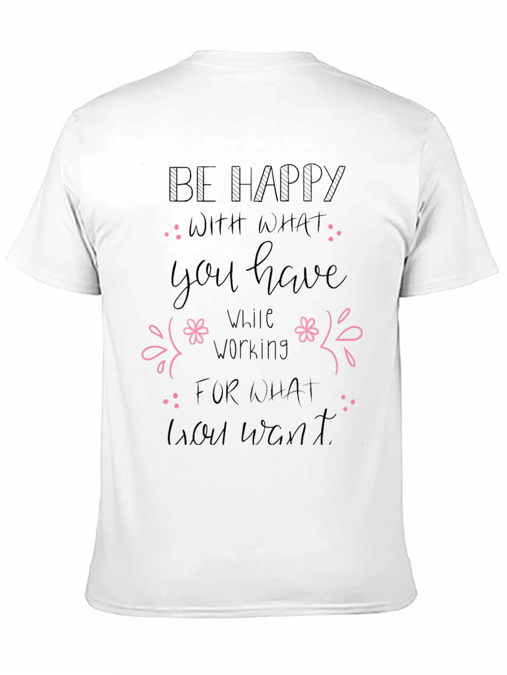 Motivational Be Happy Graphic Tee