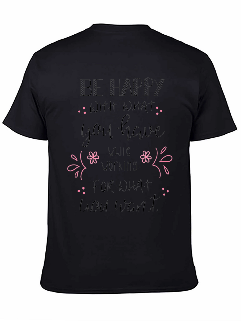 Motivational Be Happy Graphic Tee