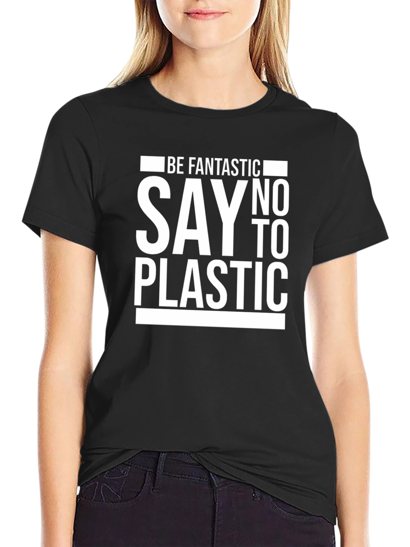 Be Fantastic Say No to Plastic Graphic Tee