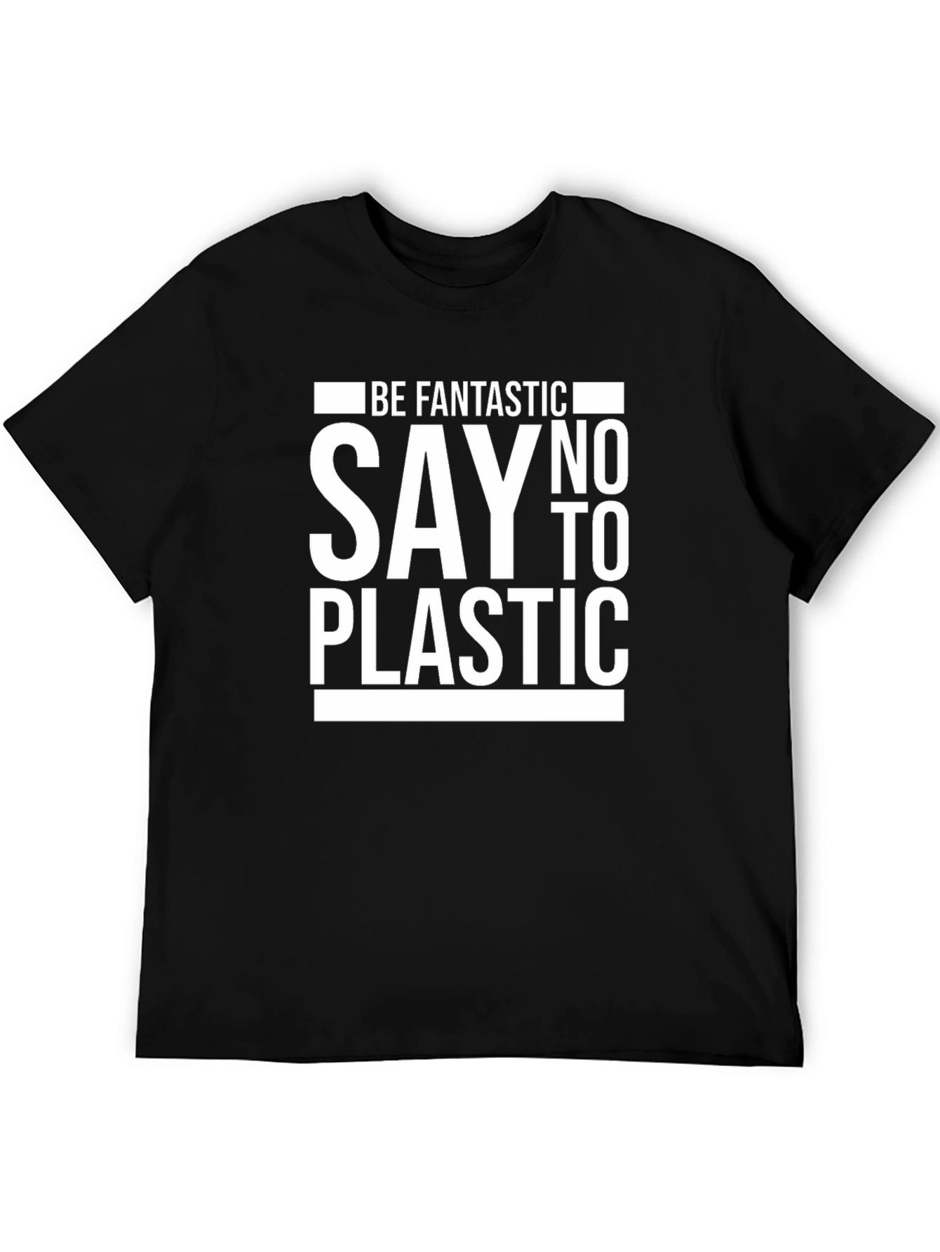 Be Fantastic Say No to Plastic Graphic Tee