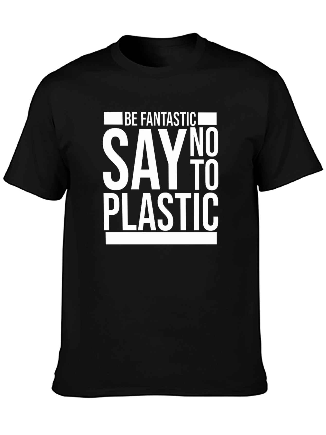 Be Fantastic Say No to Plastic Graphic Tee