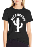 Not a Hugger Cactus Graphic Tee