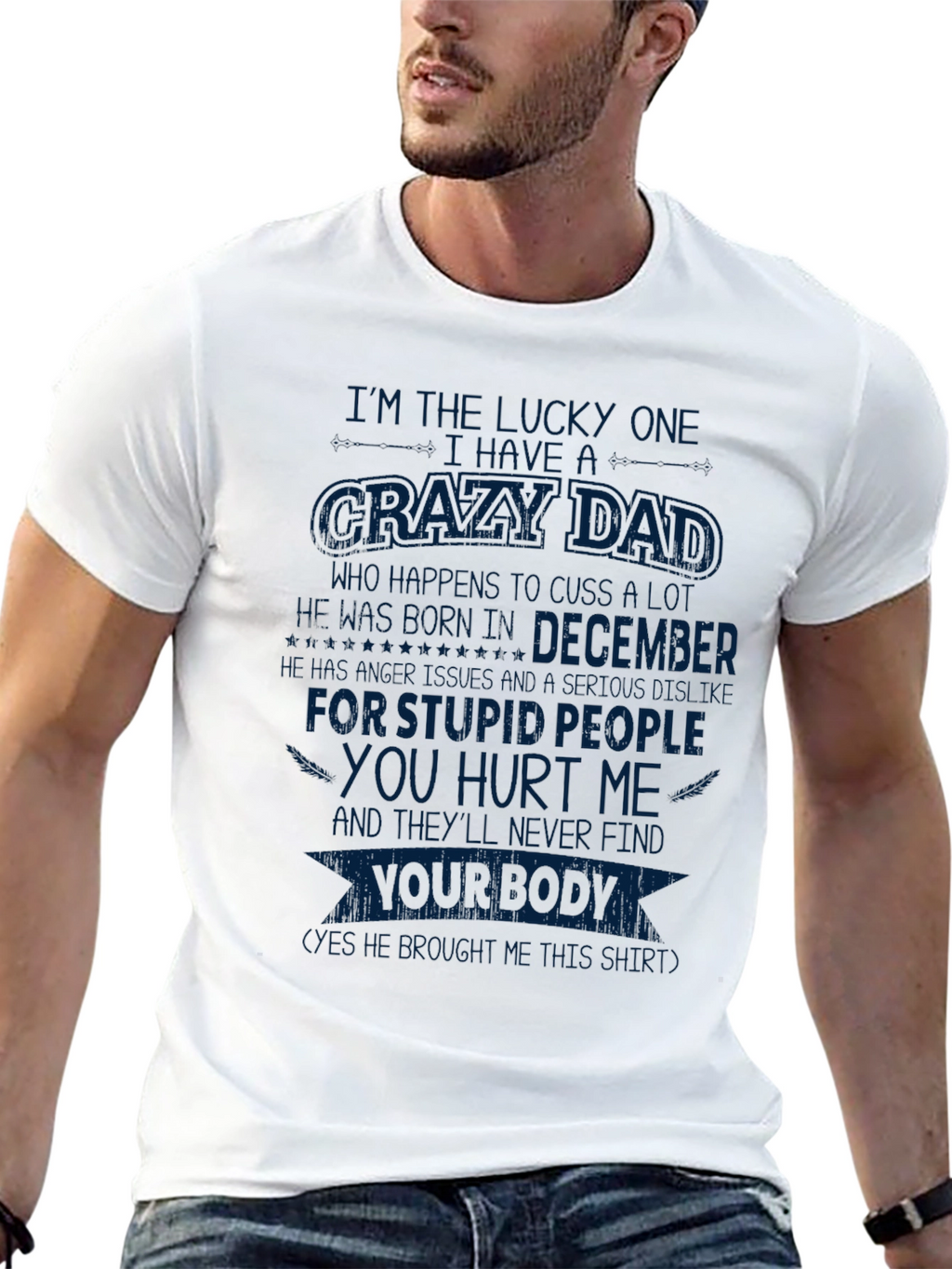 Crazy Dad December Birthday T-Shirt