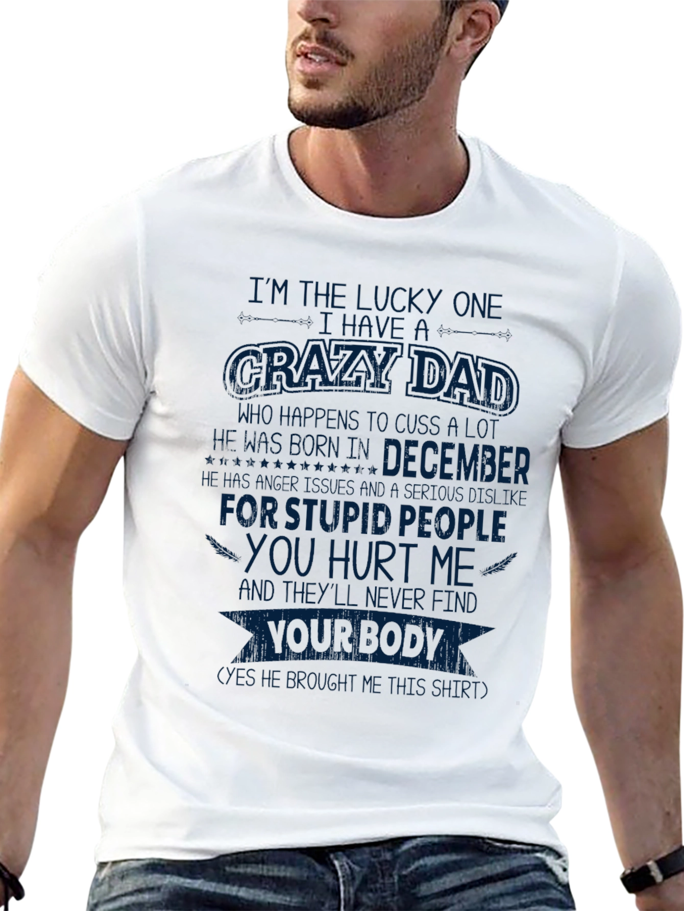 Crazy Dad December Birthday T-Shirt