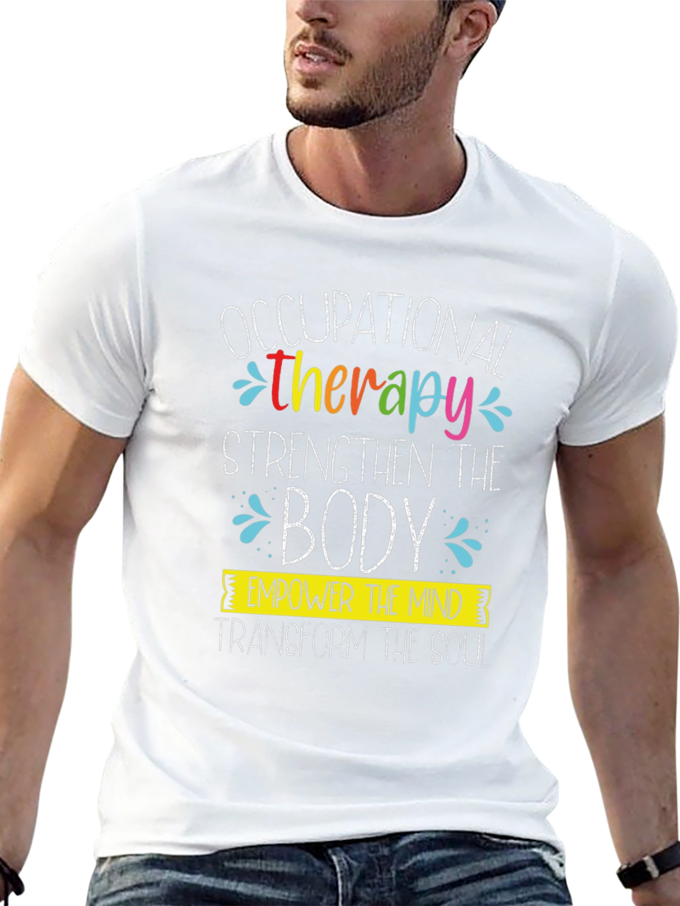 Occupational Therapy T-Shirt: Strengthen Empower Transform