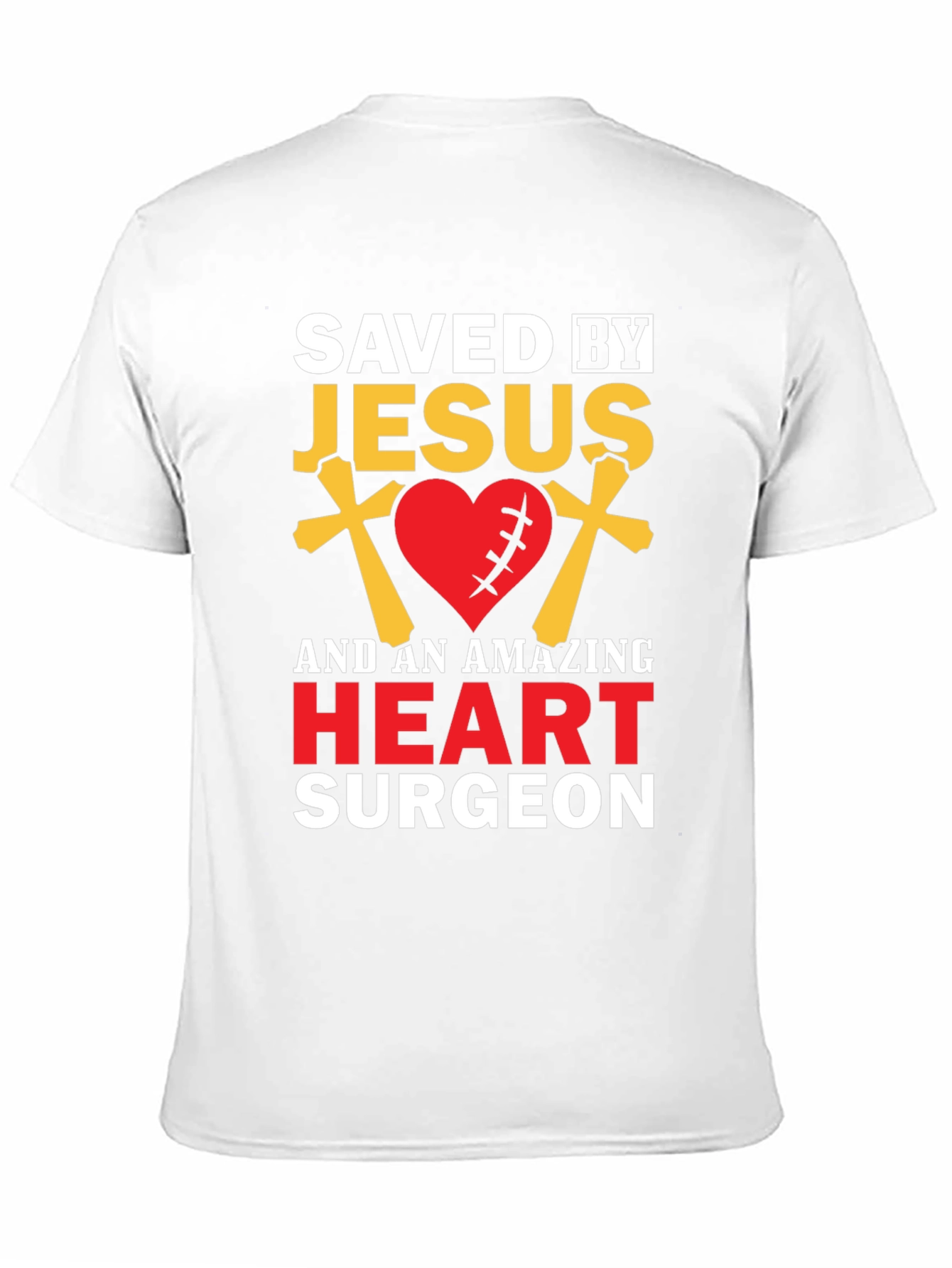 Saved By Jesus Heart Surgeon T-Shirt