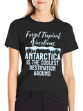 Antarctica Coolest Destination Graphic T-Shirt