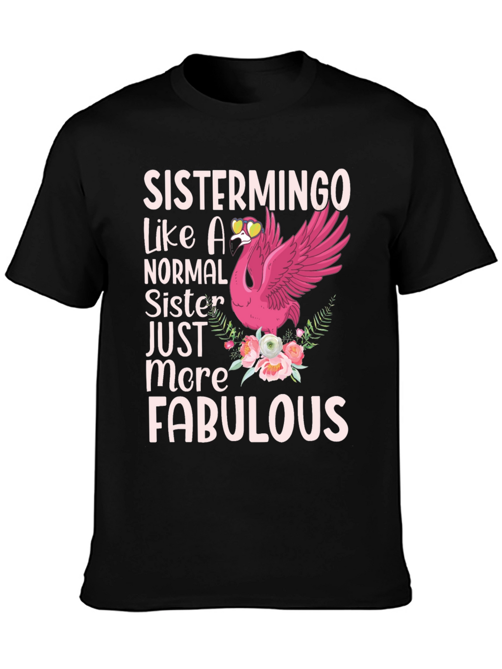 Sistermingo Fabulous Sister Black T-Shirt