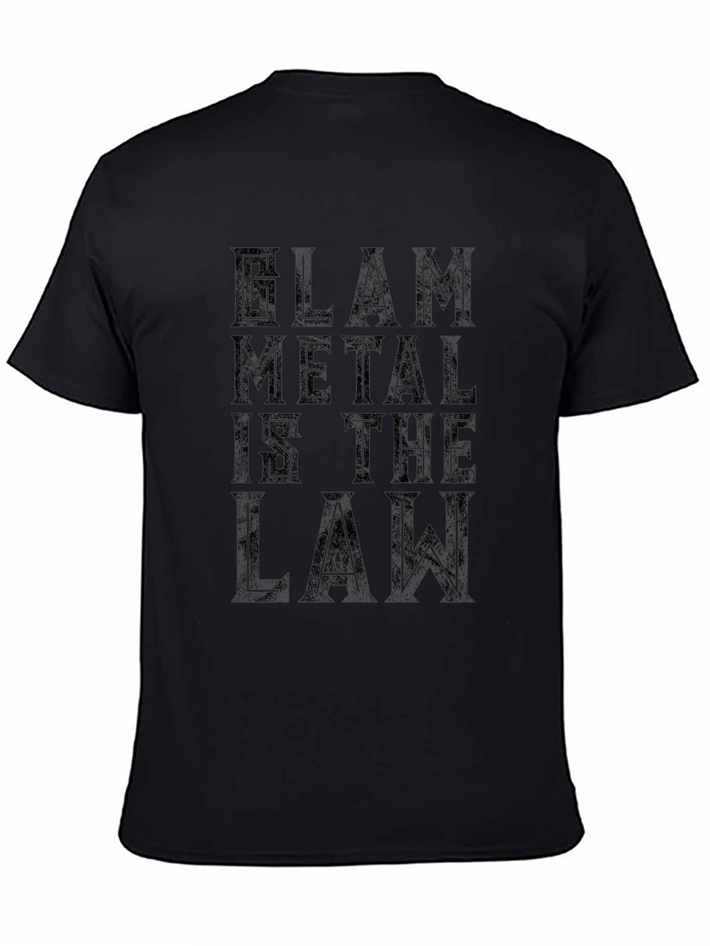 Glam Metal Is The Law Black T-Shirt