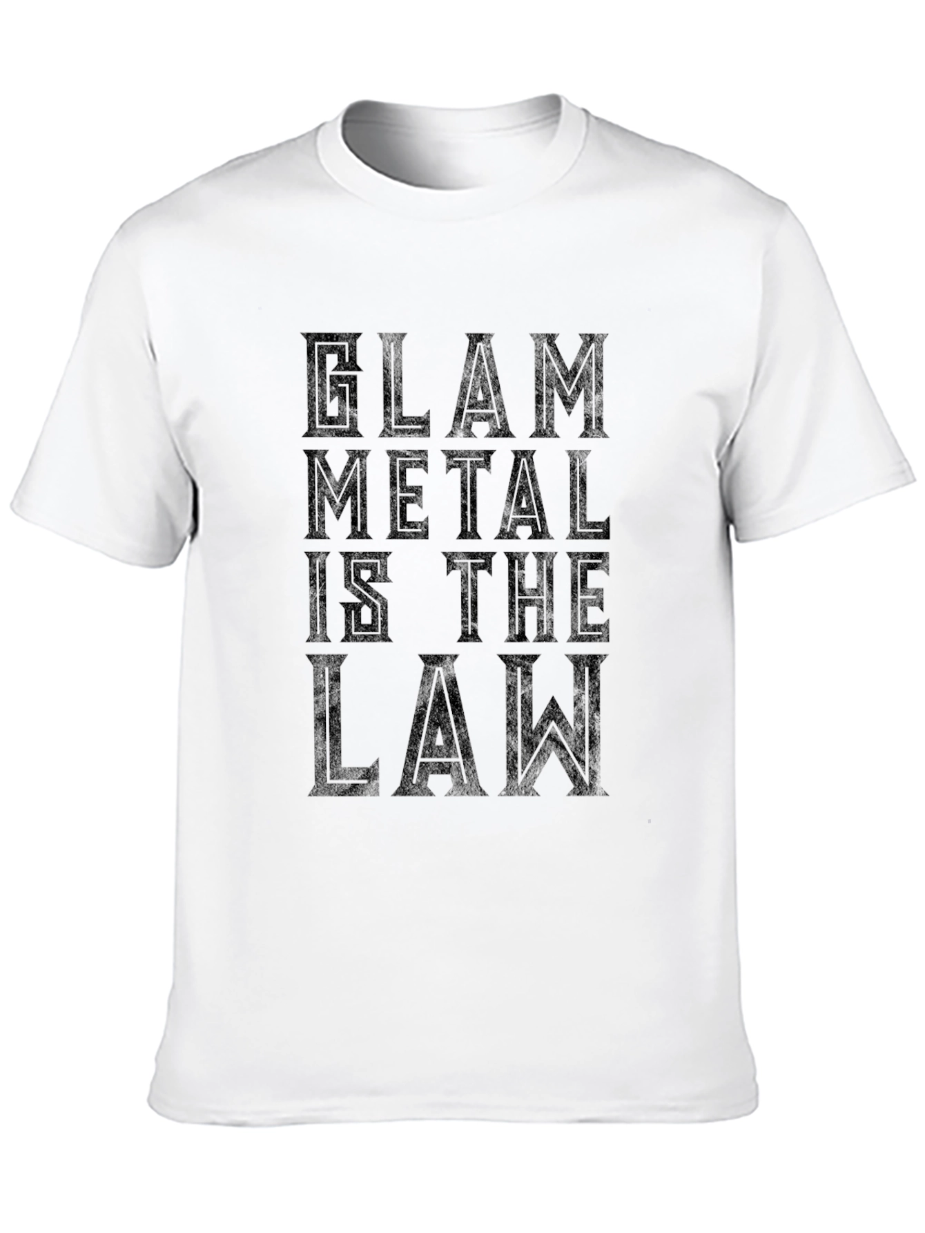 Glam Metal Is The Law Black T-Shirt
