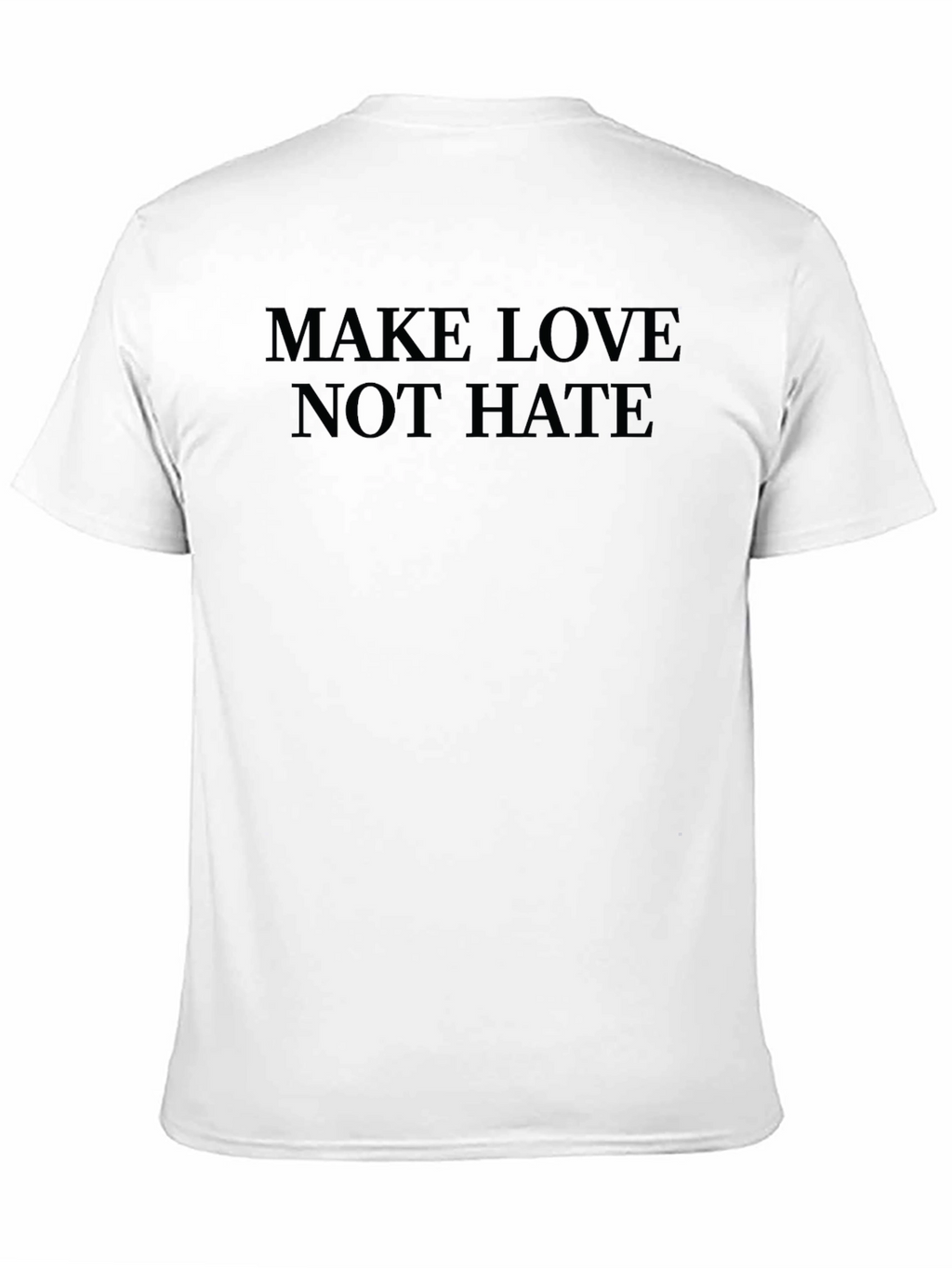 Make Love Not Hate Black T-Shirt