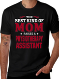 Best Kind of Mom Physiotherapy Assistant T-Shirt